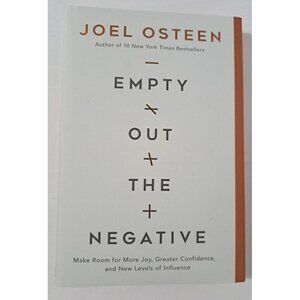 Joel Osteen "Empty Out the Negative" Hardback with Dust Cover